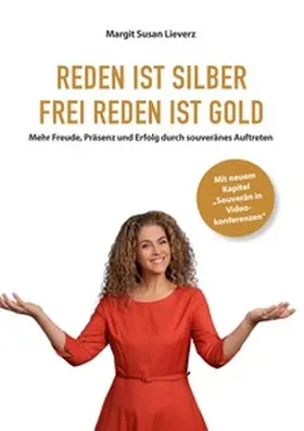 Lieverz |  Reden ist Silber. Freireden ist Gold | Buch |  Sack Fachmedien