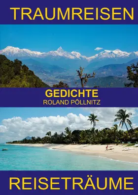 Pöllnitz |  Traumreisen Reiseträume | eBook | Sack Fachmedien