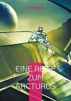 Lindsay |  Eine Reise zum Arcturus | Buch |  Sack Fachmedien
