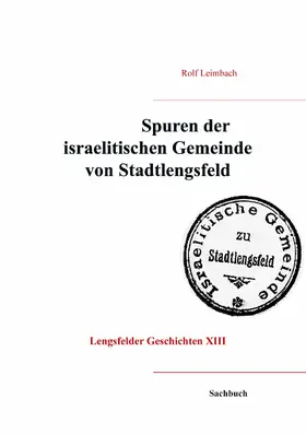 Leimbach |  Spuren der israelitischen Gemeinde von Stadtlengsfeld | eBook | Sack Fachmedien