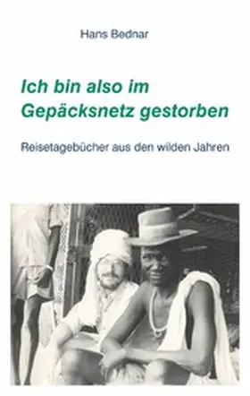 Bednar |  Ich bin also im Gepäcksnetz gestorben | eBook | Sack Fachmedien