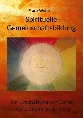 Weber |  Spirituelle Gemeinschaftsbildung | eBook | Sack Fachmedien