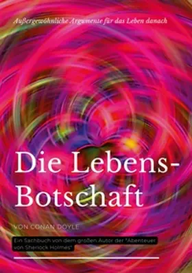Doyle |  Die Lebensbotschaft | Buch |  Sack Fachmedien