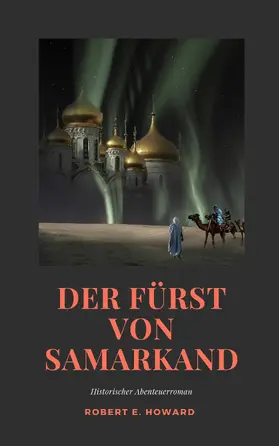 Howard |  Der Fürst von Samarkand | eBook | Sack Fachmedien