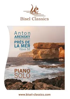 Arensky / Pinnock |  Près de la Mer - Six esquisses, Opus 52 | Buch |  Sack Fachmedien