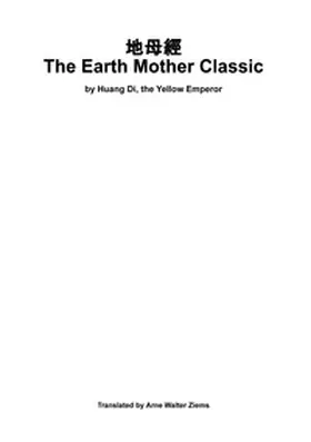 Huang / Ziems |  The Earth Mother Classic | Buch |  Sack Fachmedien