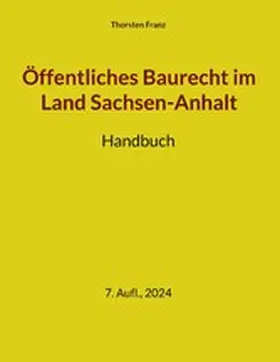 Franz |  Öffentliches Baurecht im Land Sachsen-Anhalt | eBook | Sack Fachmedien