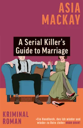 Mackay |  A Serial Killer's Guide to Marriage | Buch |  Sack Fachmedien