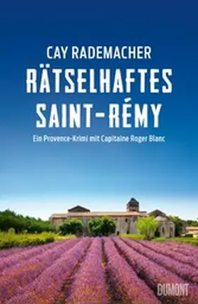 Rademacher |  Rätselhaftes Saint-Rémy | eBook | Sack Fachmedien