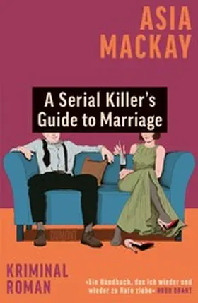 Mackay | A Serial Killer’s Guide to Marriage | E-Book | www2.sack.de