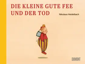 Heidelbach |  Die kleine gute Fee und der Tod | Buch |  Sack Fachmedien