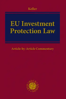 Keller |  EU Investment Protection Law | Buch |  Sack Fachmedien