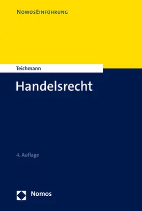 Teichmann |  Handelsrecht | Buch |  Sack Fachmedien