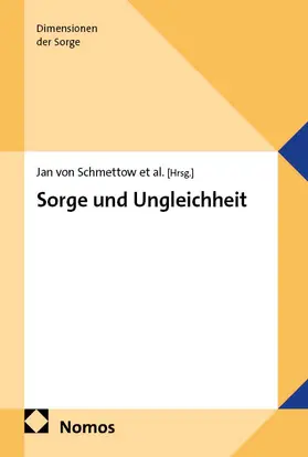 von Schmettow / Hoffmann / Ebbertz |  Sorge und Ungleichheit | Buch |  Sack Fachmedien