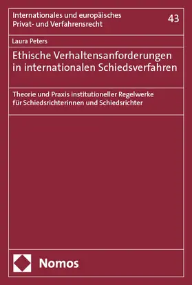 Peters |  Ethische Verhaltensanforderungen in internationalen Schiedsverfahren | Buch |  Sack Fachmedien