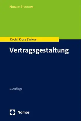 Koch | Kruse, LL.M. | Wiese  |  Vertragsgestaltung | Buch |  Sack Fachmedien