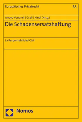 Arroyo Vendrell / Gsell / Kindl |  Die Schadensersatzhaftung | Buch |  Sack Fachmedien