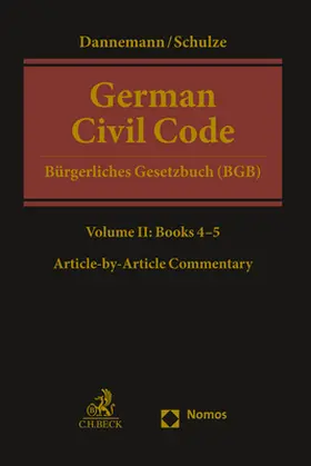 Dannemann / Schulze |  German Civil Code | Bürgerliches Gesetzbuch (BGB) | Buch |  Sack Fachmedien