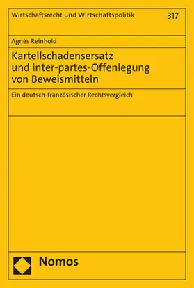 Reinhold |  Kartellschadensersatz und inter-partes-Offenlegung von Beweismitteln | Buch |  Sack Fachmedien