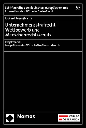 Soyer |  Unternehmensstrafrecht, Wettbewerb und Menschenrechtsschutz | Buch |  Sack Fachmedien