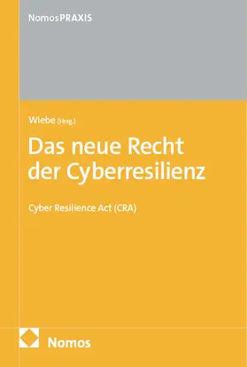 Wiebe |  Das neue Recht der Cyberresilienz | Buch |  Sack Fachmedien