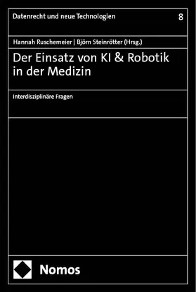 Ruschemeier / Steinrötter |  Der Einsatz von KI & Robotik in der Medizin | Buch |  Sack Fachmedien