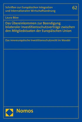 Böse |  Das Übereinkommen zur Beendigung bilateraler Investitionsschutzverträge zwischen den Mitgliedstaaten der Europäischen Union | Buch |  Sack Fachmedien