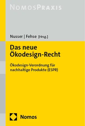 Nusser / Fehse |  Das neue Ökodesign-Recht | Buch |  Sack Fachmedien