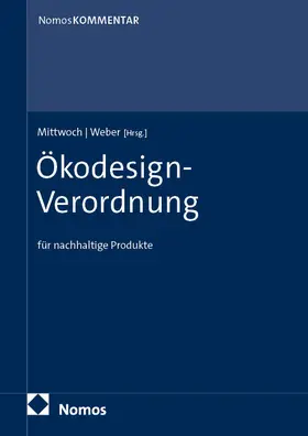Mittwoch / Weber |  Ökodesign-Verordnung für nachhaltige Produkte: Ökodesign-VO | Buch |  Sack Fachmedien