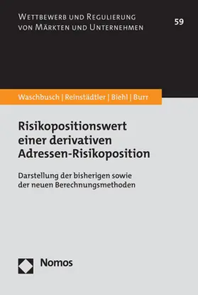 Waschbusch / Reinstädtler / Biehl |  Risikopositionswert einer derivativen Adressen-Risikoposition | Buch |  Sack Fachmedien