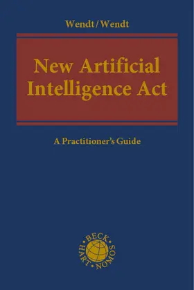 Wendt |  New Artificial Intelligence Act | Buch |  Sack Fachmedien