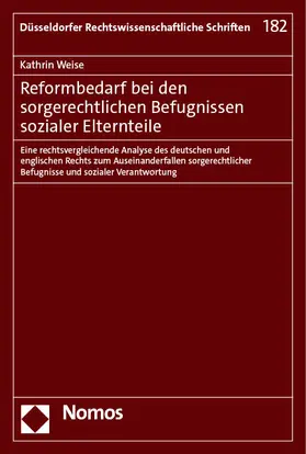 Weise |  Reformbedarf bei den sorgerechtlichen Befugnissen sozialer Elternteile | Buch |  Sack Fachmedien