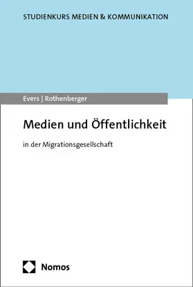 Evers / Rothenberger |  Medien und Öffentlichkeit | Buch |  Sack Fachmedien