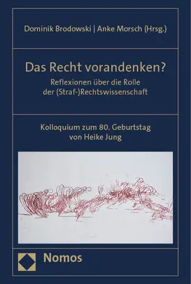Brodowski / Morsch |  Das Recht vorandenken? | Buch |  Sack Fachmedien