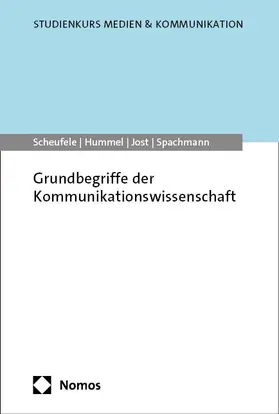 Scheufele / Hummel / Jost |  Grundbegriffe der Kommunikationswissenschaft | Buch |  Sack Fachmedien