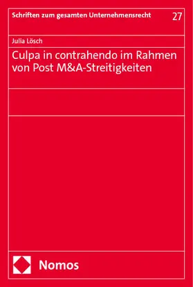 Lösch |  Culpa in contrahendo im Rahmen von Post M&A-Streitigkeiten | Buch |  Sack Fachmedien