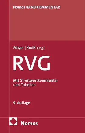 Mayer / Kroiß | Rechtsanwaltsvergütungsgesetz: RVG | Buch | 978-3-7560-0961-9 | sack.de