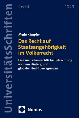 Kämpfer |  Das Recht auf Staatsangehörigkeit im Völkerrecht | Buch |  Sack Fachmedien