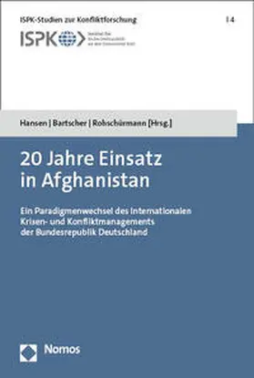 Hansen / Bartscher / Rohschürmann | 20 Jahre Einsatz in Afghanistan | Buch | 978-3-7560-1150-6 | sack.de