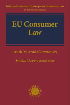 Schulze / Arroyo Amayuelas / Garcia-Micó |  EU Consumer Law | Buch |  Sack Fachmedien
