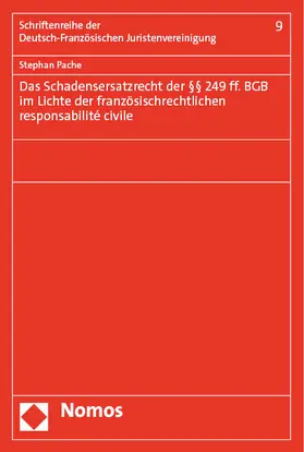 Pache |  Das Schadensersatzrecht der §§ 249 ff. BGB im Lichte der französischrechtlichen responsabilité civile | Buch |  Sack Fachmedien