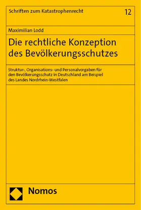 Lodd | Die rechtliche Konzeption des Bevölkerungsschutzes | Buch | 978-3-7560-1221-3 | sack.de