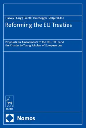 Harvey / Karg / Prantl |  Reforming the EU Treaties | Buch |  Sack Fachmedien