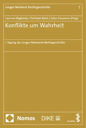 Bogdandy / Resch / Schumann |  Konflikte um Wahrheit | Buch |  Sack Fachmedien