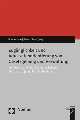 Boockmann / Braun / Tonn |  Zugänglichkeit und Adressatenorientierung von Gesetzgebung und Verwaltung | Buch |  Sack Fachmedien