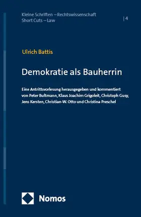 Battis / Bultmann / Grigoleit |  Demokratie als Bauherrin | Buch |  Sack Fachmedien