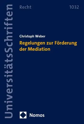 Weber |  Regelungen zur Förderung der Mediation | Buch |  Sack Fachmedien