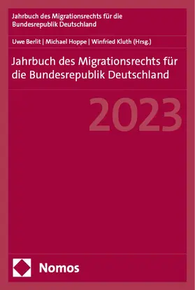 Berlit / Hoppe / Kluth |  Jahrbuch des Migrationsrechts für die Bundesrepublik Deutschland 2023 | Buch |  Sack Fachmedien
