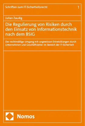 Zaudig |  Die Regulierung von Risiken durch den Einsatz von Informationstechnik nach dem BSIG | Buch |  Sack Fachmedien