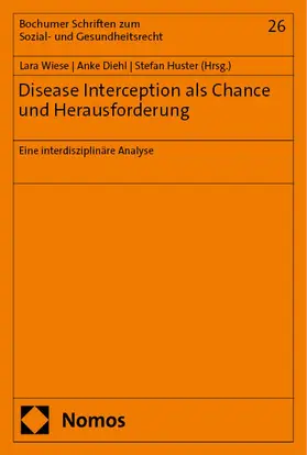 Wiese / Diehl / Huster |  Disease Interception als Chance und Herausforderung | Buch |  Sack Fachmedien